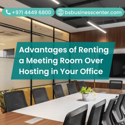 Advantages of Renting a Meeting Room Over Hosting in Your Office