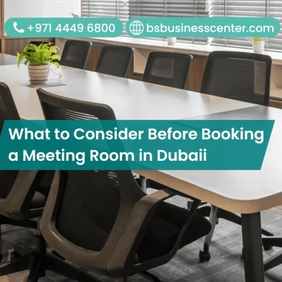 What to Consider Before Booking a Meeting Room in Dubai