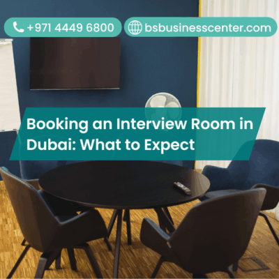 Booking an Interview Room in Dubai: What to Expect