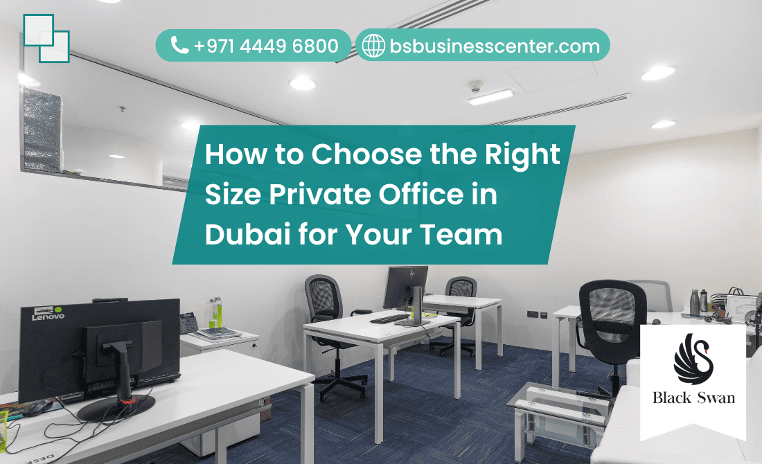 How to Choose the Right Size Private Office in Dubai for Your Team