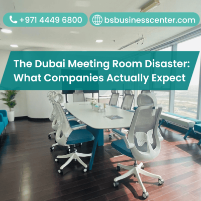 The Dubai Meeting Room Disaster: What Companies Actually Expect in 2026