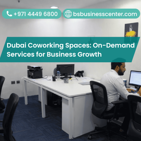 Dubai Coworking Space: On-Demand Service for Business Growth