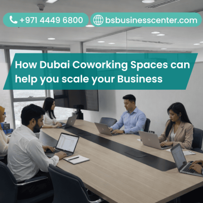 How Dubai Coworking Spaces can help you scale your Business