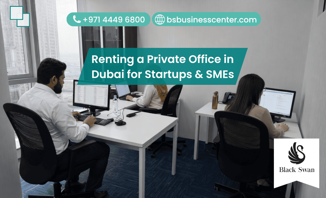 Renting a Private Office in Dubai for Startups & SMEs
