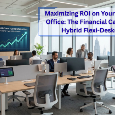 Maximizing ROI on Your Dubai Office