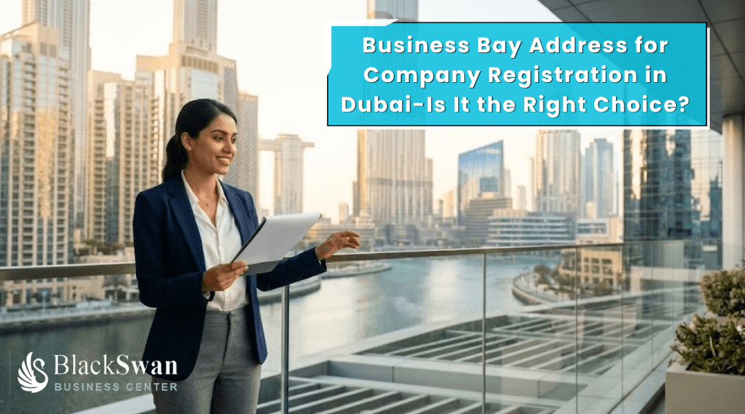 business address Business Bay Dubai for company registration